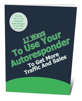 17 Ways To Use Your Autoresponder To Get More Traffic And Sales